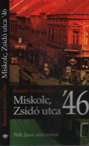 Miskolc, Zsid� utca '46. (dedik�lt)