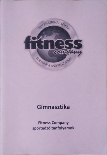 Gimnasztika (Fitness Company sportedz tanfolyamok)