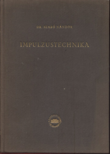 Szab Nndor Dr. - Impulzustechnika