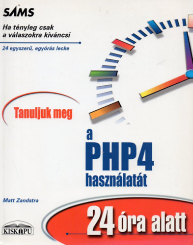 Tanuljuk meg a PHP4 hasznlatt 24 ra alatt