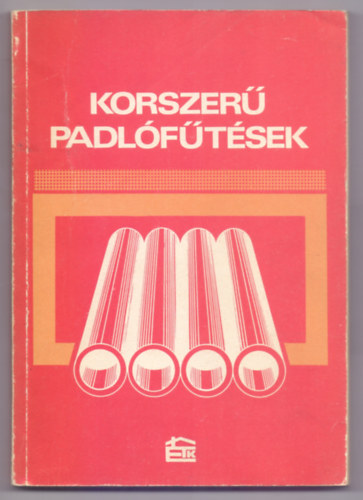 Dr. Bnhidy Lszl . dr. Hamvay Klmn . Simon Istvn - Korszer padlftsek (Msodik kiads - 130 brval, mellkletekkel)