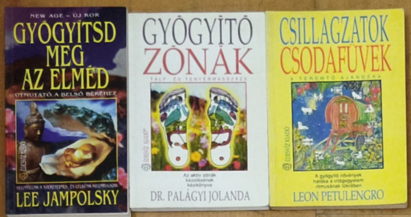 Dr. Palágyi Jolanda, Lee Jampolsky Leon Petulengro - 3db természetgyógyászattal, öngyógyítással kapcsolatos könyv - Csillagzatok, csodafüvek, Gyógyító zónák, Gyógyíts meg az elméd