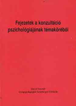 Fejezetek a konzultci pszicholgijnak tmakrbl