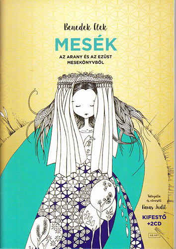 Mesk (Az Arany s az Ezst meseknyvbl)- Kifestvel s 2 CD mellklettel