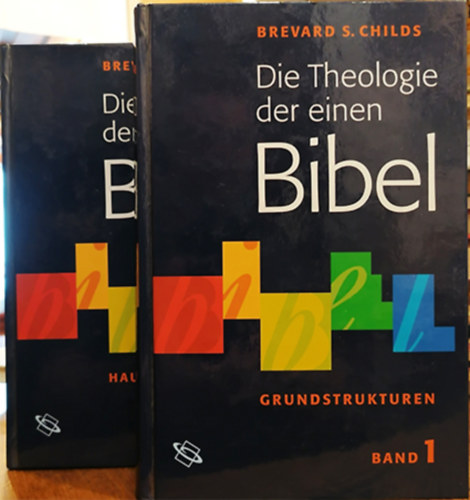 Die Theologie der einen Bibel 1-2.