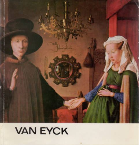 Van Eyck (A mvszet kisknyvtra)