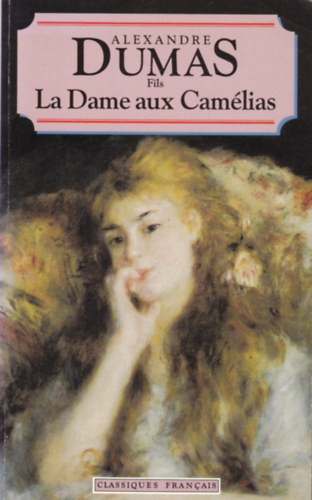 Alexandre Dumas - La dame aux Cam�lias