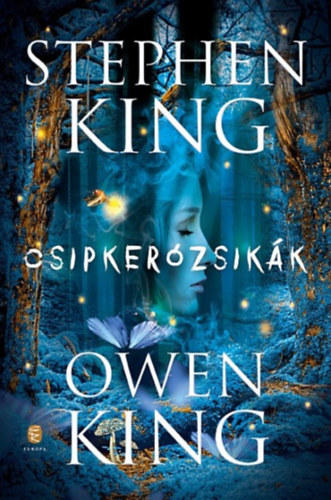 Owen King Stephen King - Csipkerzsikk