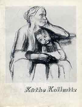 Kathe Kollwitz (A mvszet kisknyvtra LII.)