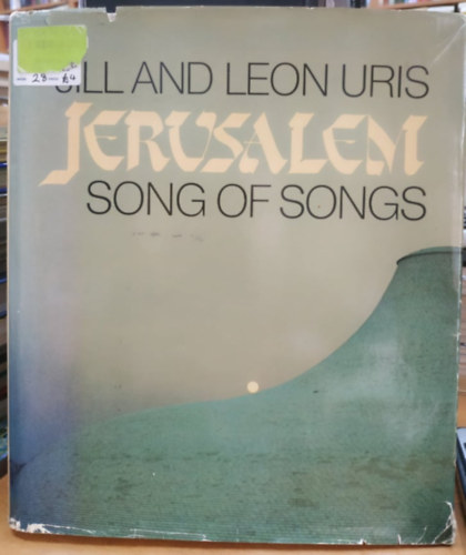 Leon Uris; Jill Uris - Jerusalem: Song of Songs