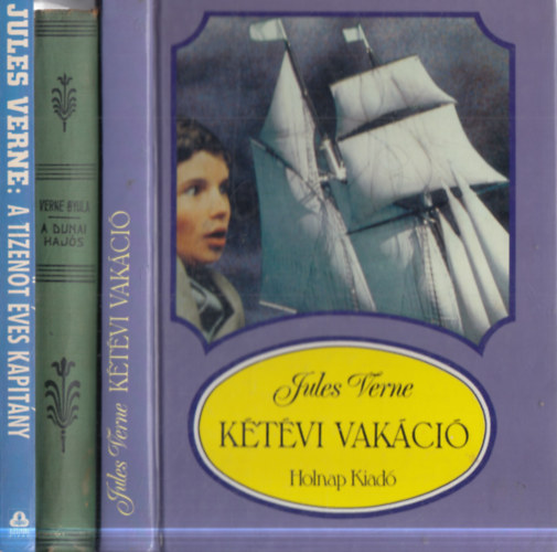 3 db Verne reg�ny: A tizen�t �ves kapit�ny + A dunai haj�s + K�t�vi vak�ci�