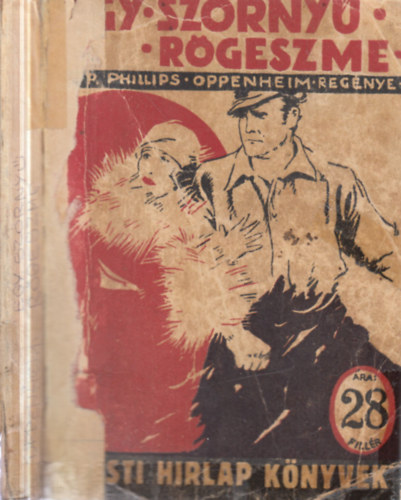 Egy sz�rny� r�geszme (Pesti H�rlap k�nyvek)