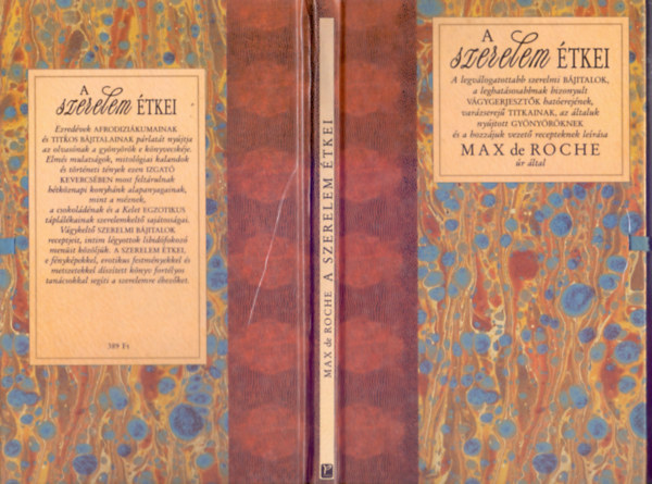 A szerelem �tkei (The Foods of Love) A legv�logatottabb szerelmi b�jitalok, a leghat�sosabbnak bizonyult v�gygerjeszt�k hat�erej�nek, var�zserej� titkainak, az �ltaluk ny�jtott gy�ny�r�knek �s a hozz�juk vezet� recepteknek le�r�sa