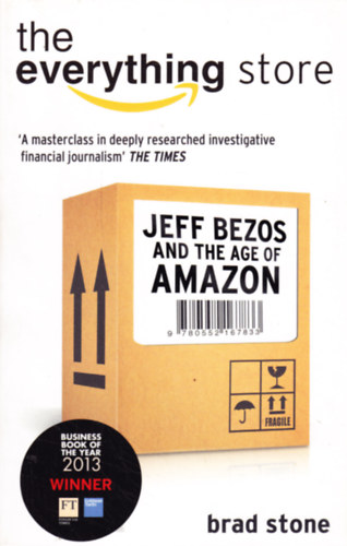 The Everything Store: Jeff Bezos and the Age of Amazon