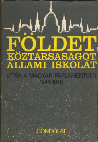 F�ldet, k�zt�rsas�got, �llami iskol�t!