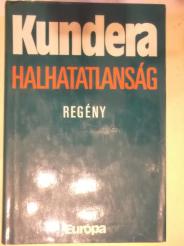 M. Kundera - Halhatatlansg