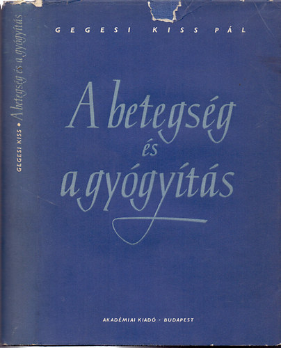 A betegs�g �s a gy�gy�t�s