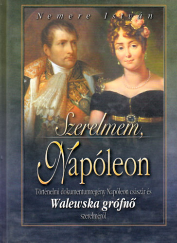 Szerelmem, Napleon