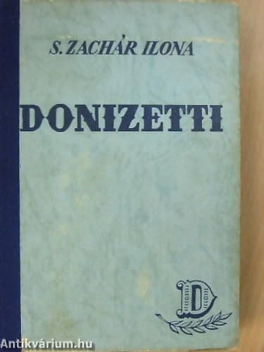 Donizetti - egy nagy zeneklt lete