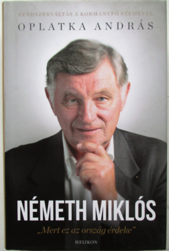 Nmeth Mikls - Mert ez az orszg rdeke