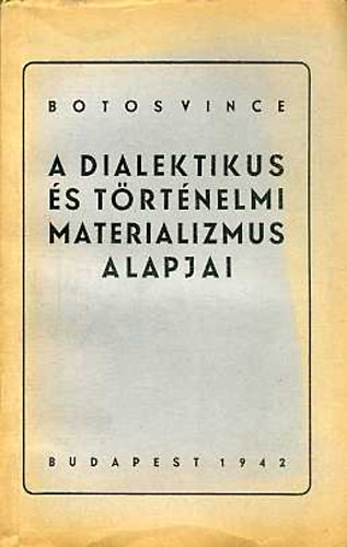 A dialektikus �s t�rt�nelmi materializmus alapjai