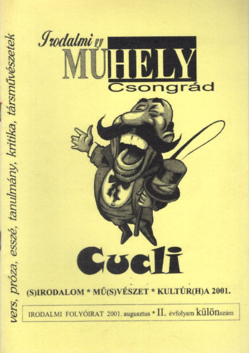 Irodalmi Mhely Csongrd - Irodalmi Folyirat 2001. augusztus II. vf. klnszm