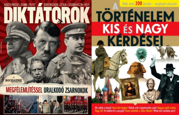2 db t�rt�nelmi bookazine:  Dikt�torok  + A t�rt�nelem kis �s nagy k�rd�sei - T�bb mint 200 k�rd�s - meglep� v�laszok