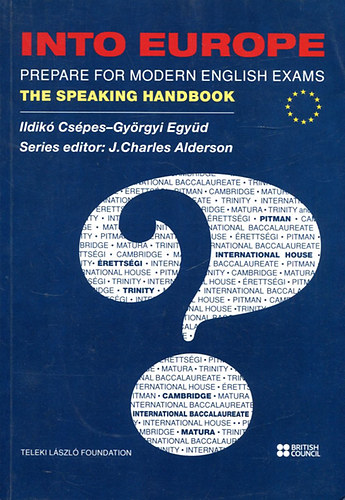 Into Europe - The Speaking Handbook (Prepare for Modern English Exams)