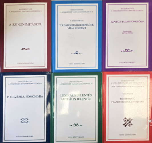 Spannraft Marcellina, Kem�ny G�bor, Balogh P�ter, Kiss G�bor, Sz�kely G�bor, Sz�j Enik�, Hajd� Mih�ly, G�za Bal�zs, R�bert Zs�fia, P�ter Mih�ly, Rebrus P�ter, Szigetv� Gecs� Tam�s - 11 db Seg�dk�nyvek a nyelv�szet tanulm�nyoz�s�hoz: A szinonimit�sr�l+ Polisz�mia, homon�mia+ Toldal�krendszerez�s�nk vit�s k�rd�sei+ Lexik�lis jelent�s, aktu�lis jelent�s+ Szab�lytalan fonol�gia+ Fejk�zpont� fr�zisstrukt�ra-