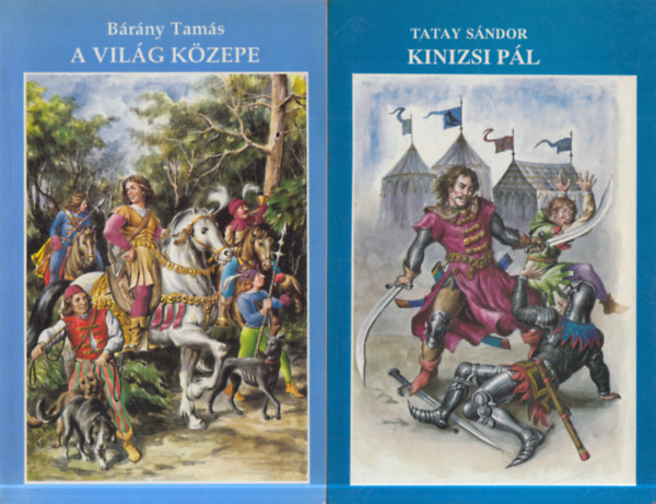 2 db. ifj�s�gi reg�ny (A vil�g k�zepe + Kinizsi P�l)