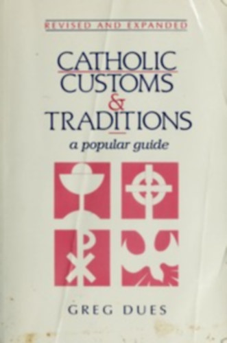 Greg Dues - Catholic Customs & Traditions
