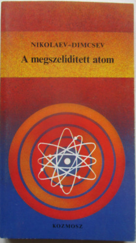 A megszeldtett atom
