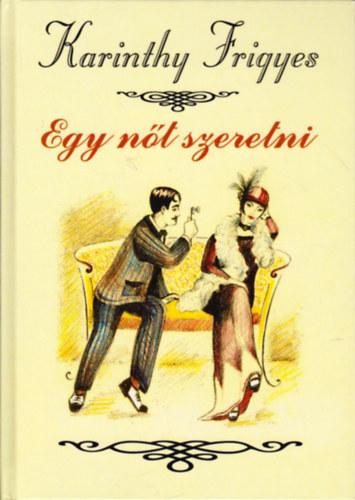 Egy nt szeretni