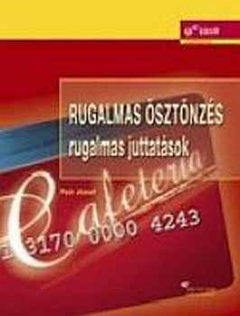 Rugalmas sztnzs - rugalmas juttatsok