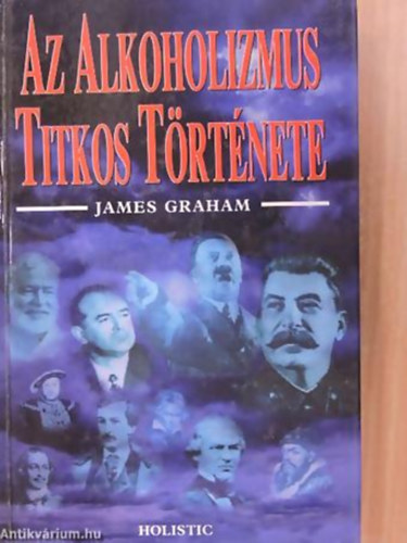 James Graham - Az alkoholizmus titkos trtnete