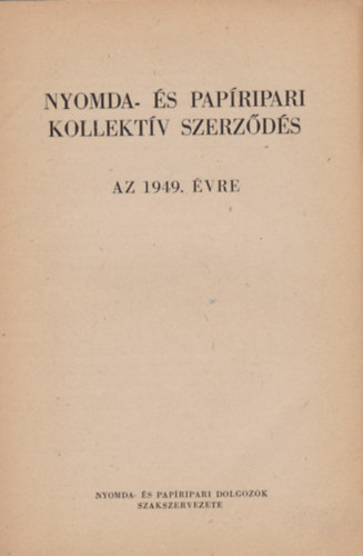 Nyomda- s papripari kollektv szerzds az 1949. vre