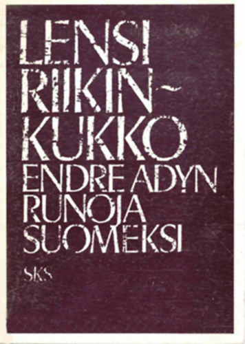 Lensi riikinkukko Endre Adyn runoja suomeksi