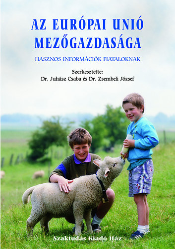 Szaktuds Kiad Hz Rt. - Az Eurpai uni mezgazdasga