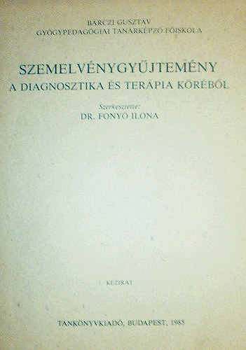 Szemelv�nygy�jtem�ny a diagnosztika �s ter�pia k�r�b�l