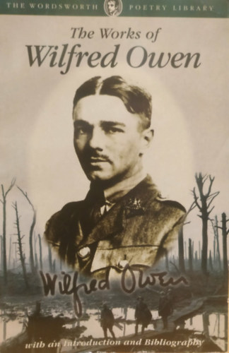 The Works of Wilfred Owen (The Wordsworth Poetry Library)