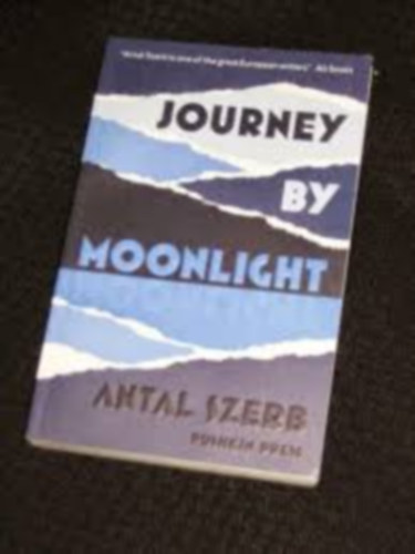 Szerb Antal - Journey by Moonlight