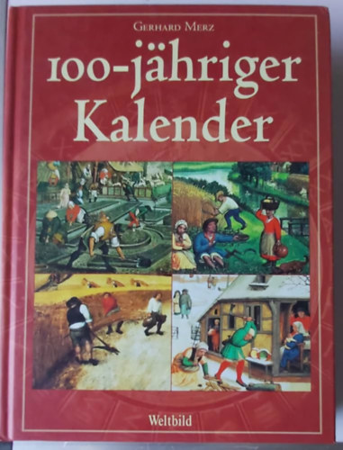 Gerhard Merz - 100-jähriger Kalender