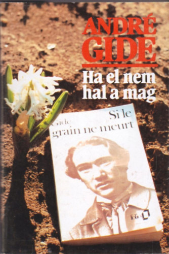 André Gidé - Ha el nem hal a mag