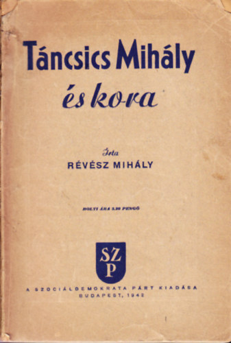 Rvsz Mihly - Tncsics Mihly s kora