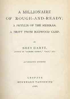 Bret Harte - A millionaire of rough-and-ready