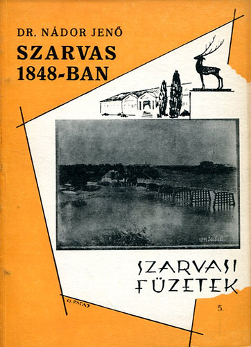 Szarvas 1848-ban (Szarvasi fzetek)