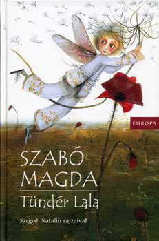 Szab Magda - Tndr Lala