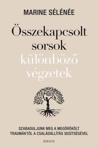 sszekapcsolt sorsok klnbz vgzetek