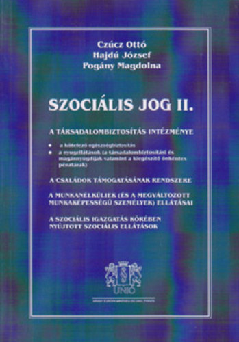 Hajdú József, Pogány Magdolna Czúcz Ottó - Szociális jog II.