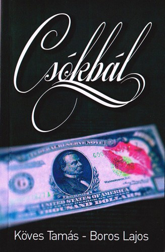 K�ves Tam�s - Boros Lajos - Cs�k-b�l
